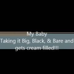 My Baby Takes It Big, Black & Bare - Penetration Or Hardcore, Pussy Fucking, Interracial